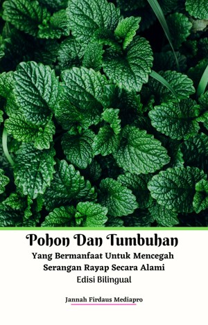 Smashwords – Pohon Dan Tumbuhan Yang Bermanfaat Untuk Mencegah Serangan ...