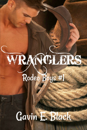 Wranglers: Rodeo Boys #1
