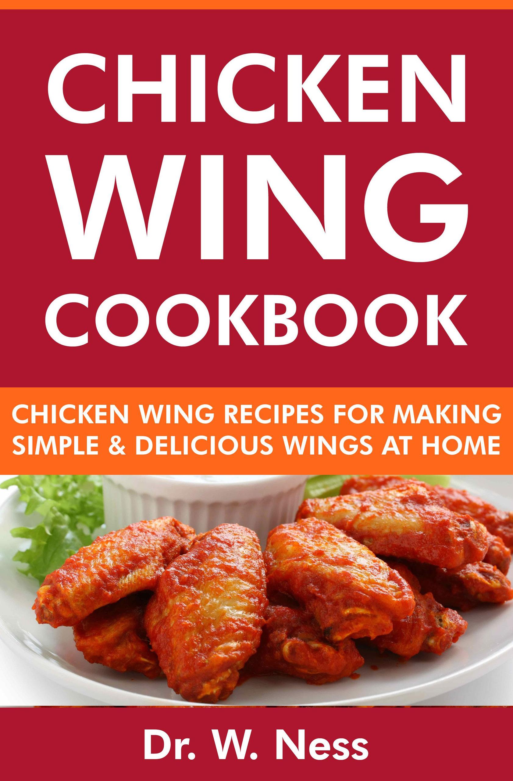 Smashwords – Chicken Wing Cookbook: Chicken Wing Recipes for Making ...