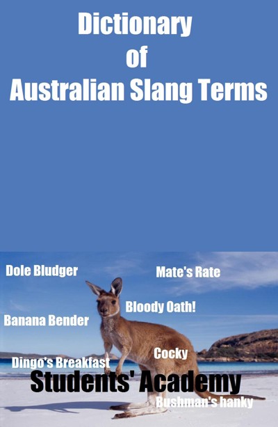 Smashwords – Dictionary of Australian Slang Terms – a book by Students ...