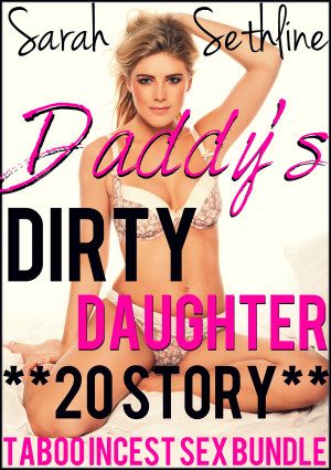 Father Daughter Incest Sex Stories