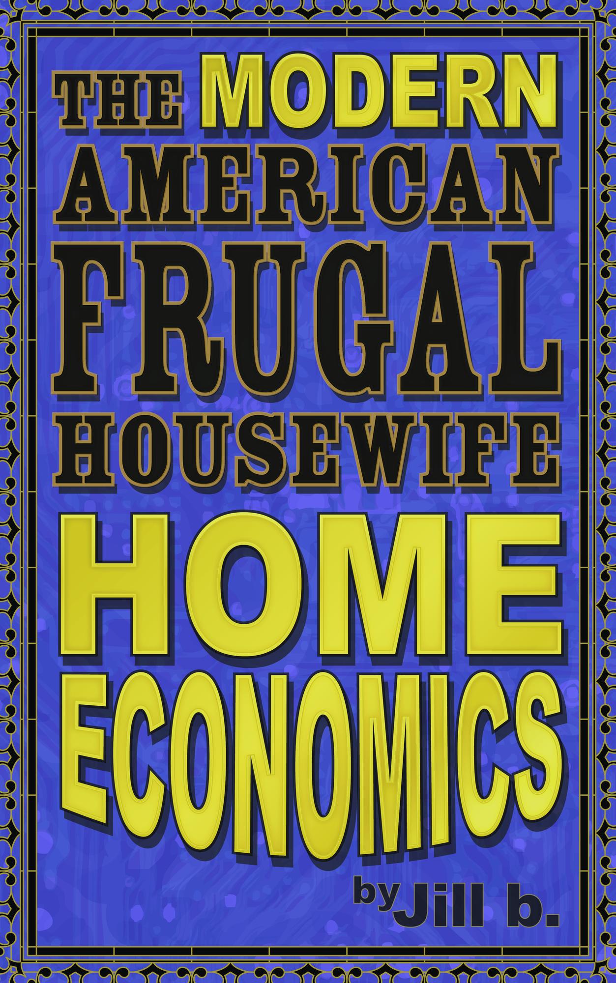 Smashwords The Modern American Frugal Housewife Book 1 Home