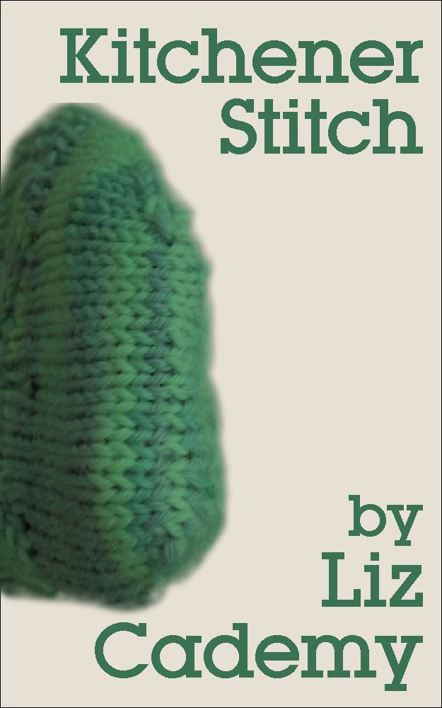 Smashwords Kitchener Stitch A Book By Liz Cademy