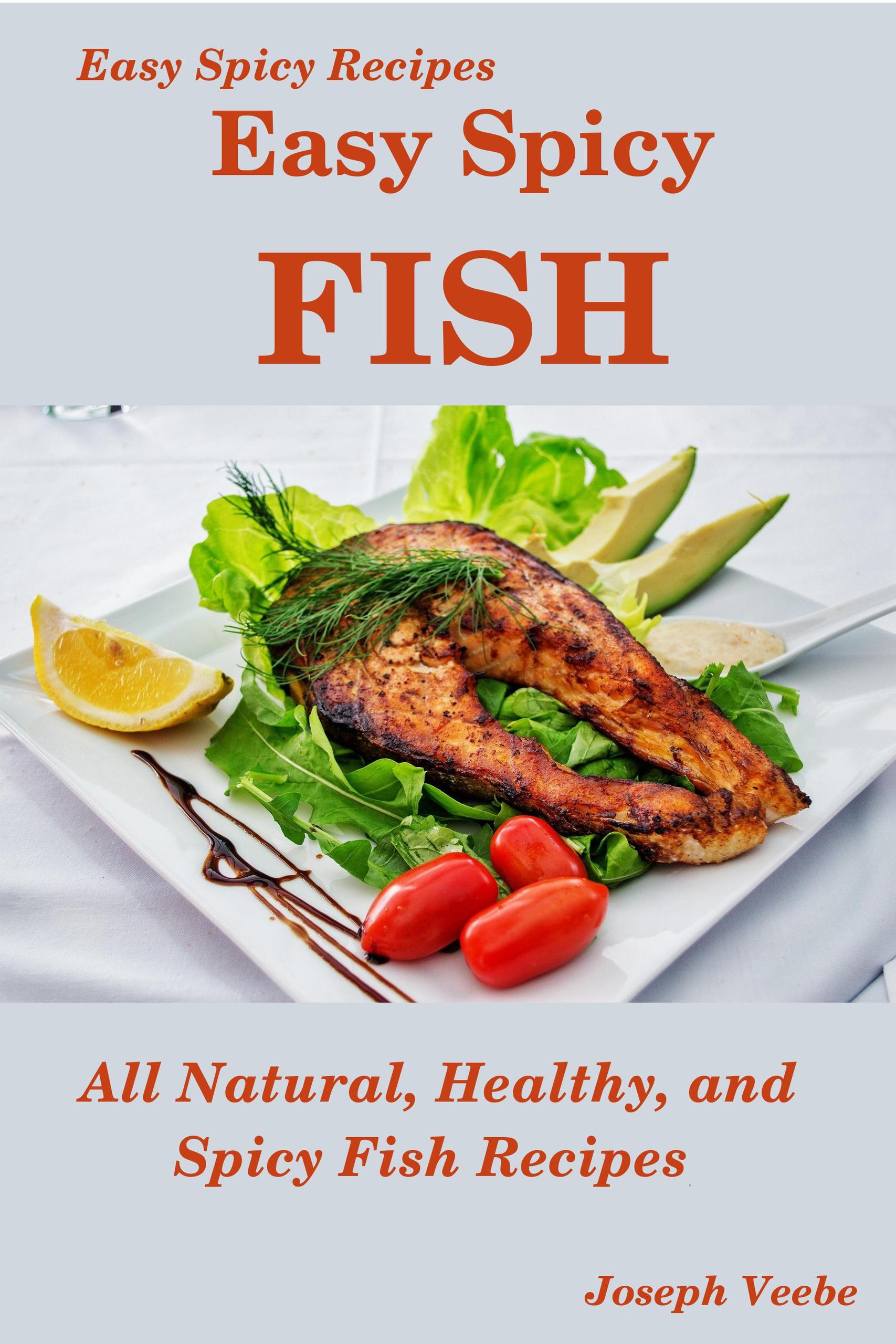 Spicy Fish Recipes: A Sierra Glam Shop Cookbook - yf2evey