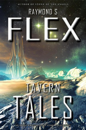 Smashwords – Tavern Tales: An Arkle Wright Short Story Collection