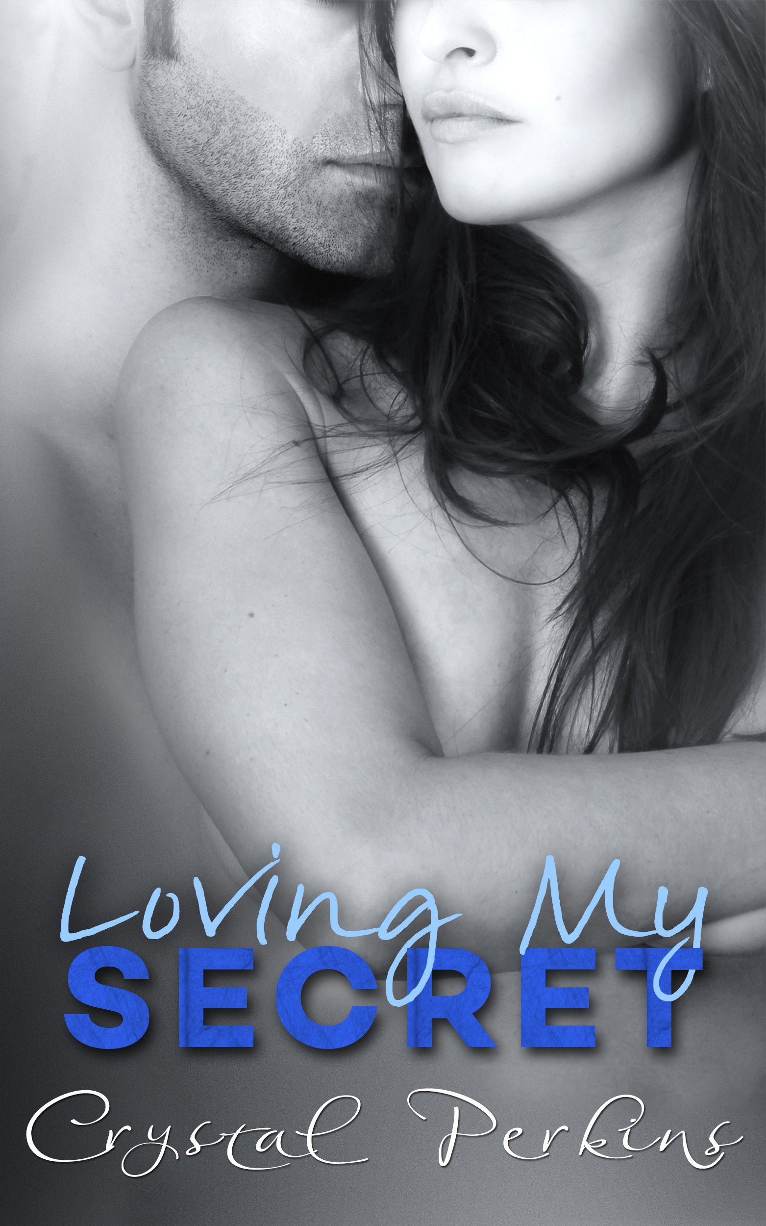 Smashwords Loving My Secret A Book By Crystal Perkins