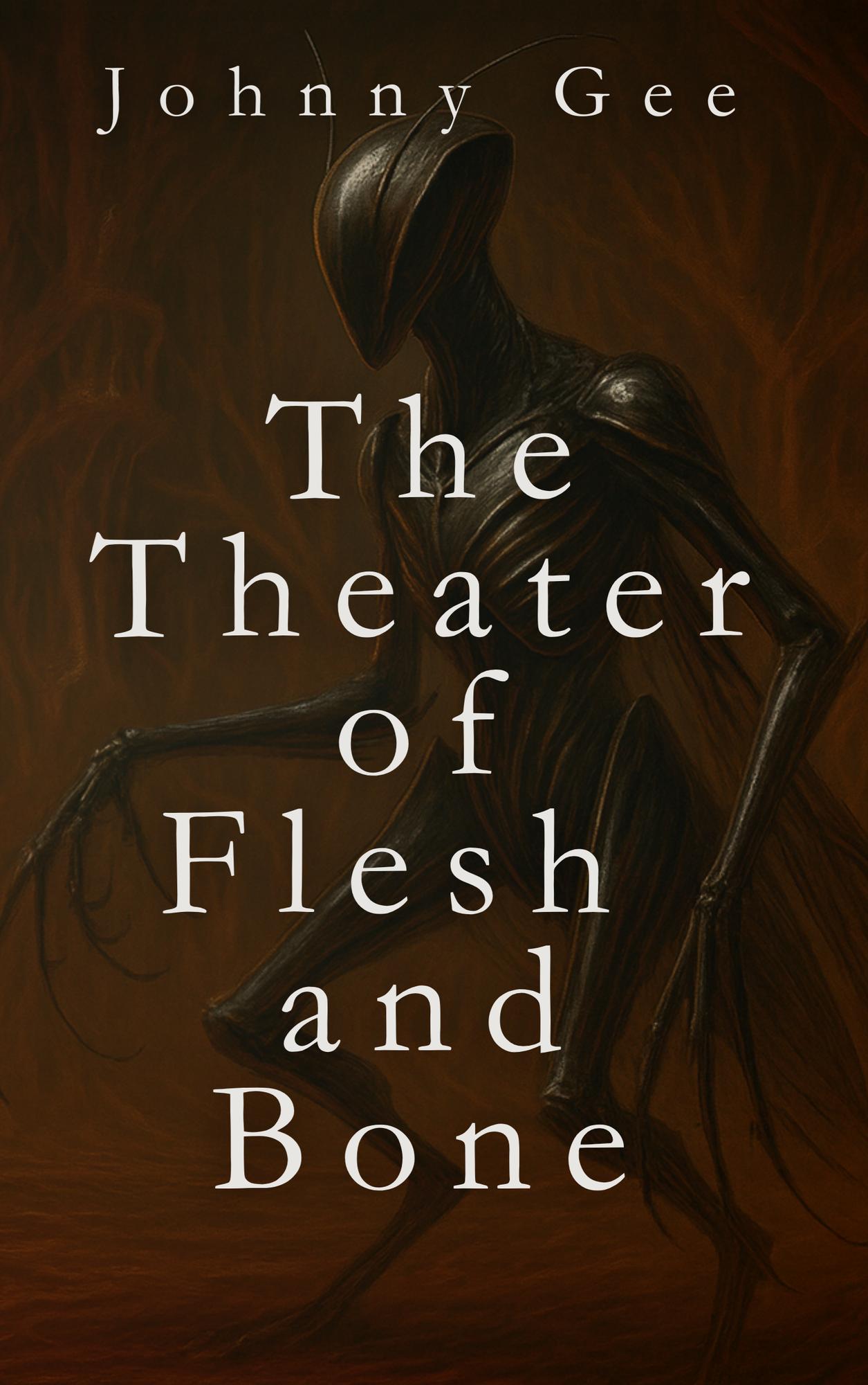 The Theater of Flesh and Bone cover
