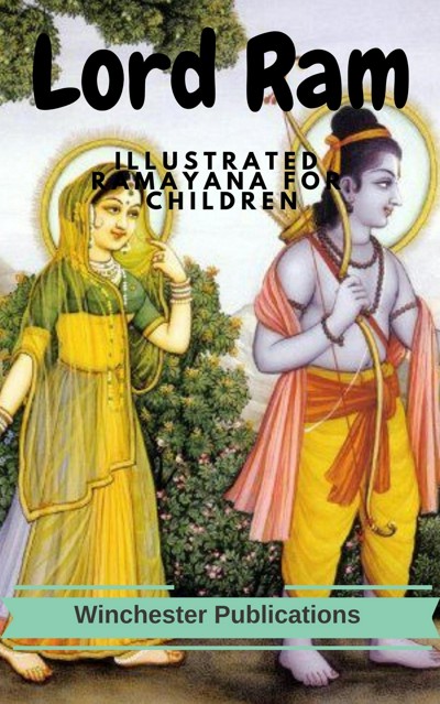 Smashwords – Lord Ram: Illustrated Ramayana for Children – a book by ...