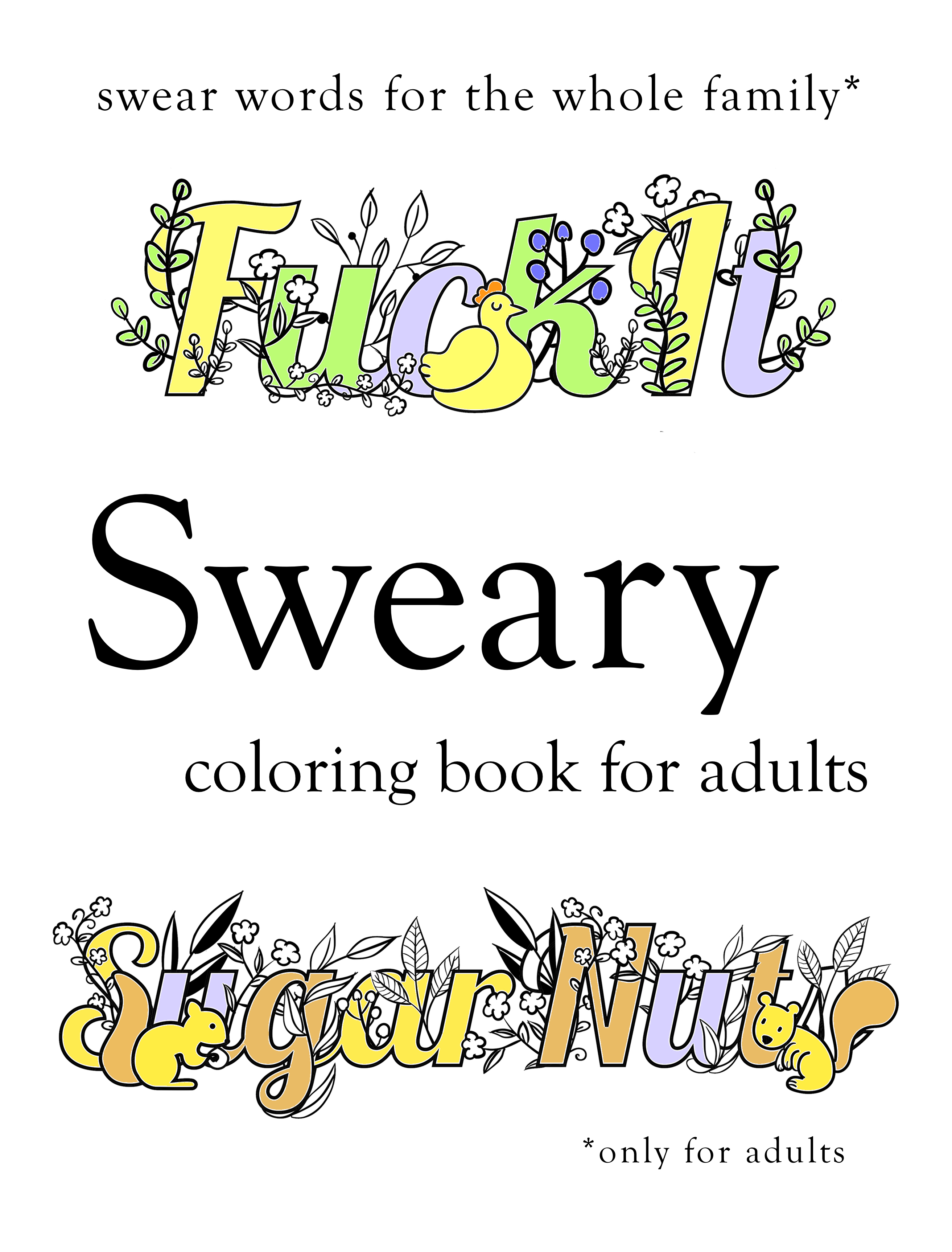 Smashwords Sweary Coloring Book Swear Word Coloring Book A Book By Sweary Coloring Book