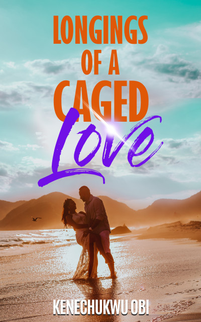 Smashwords – Longings of a Caged Love – a book by Kenechukwu Obi