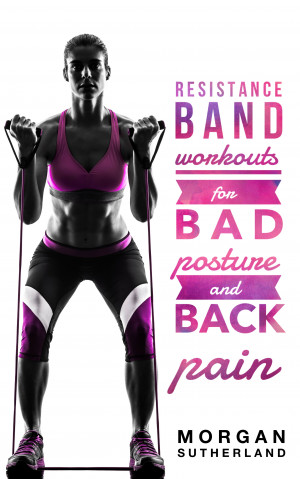 Posture resistance best sale band exercises