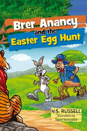 Smashwords – Brer Anancy and the Easter Egg Hunt – a book by V.S. Russell