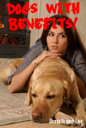 Dogs With Benefits Bestiality Animal Sex Erotica 