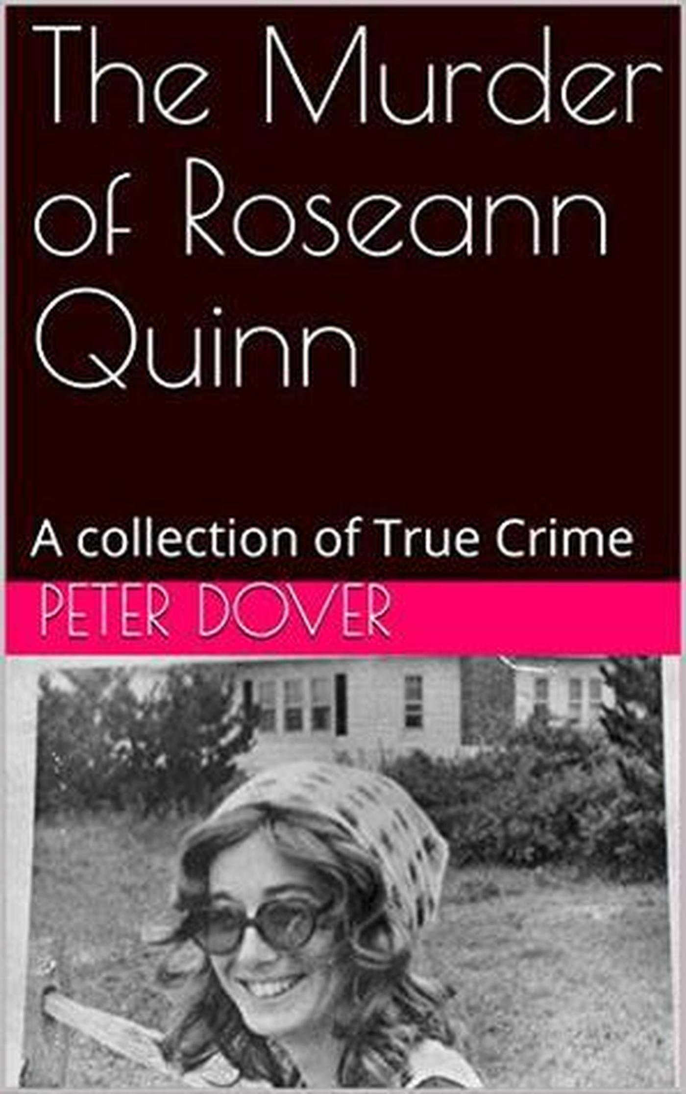 Smashwords – The Murder of Roseann Quinn – a book by Peter Dover