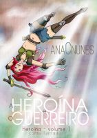 Cover for 'A Heroína e o Guerreiro'