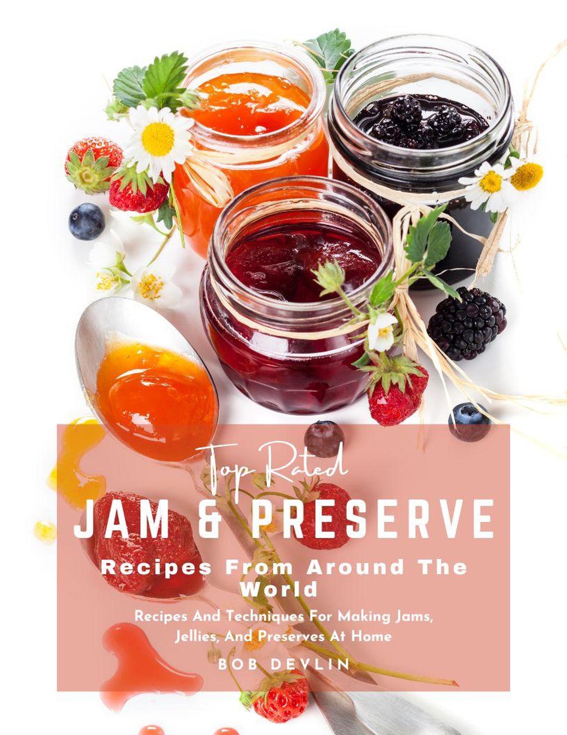 Smashwords Top Rated Jam and Preserve Recipes from Around the World