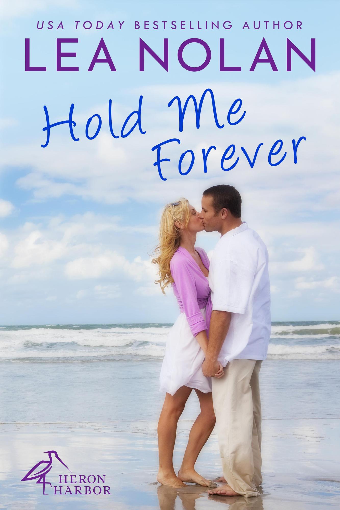 Smashwords – Hold Me Forever – a book by Lea Nolan