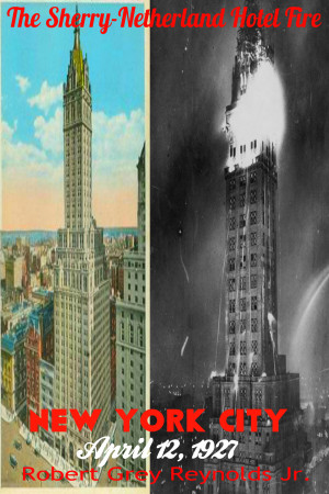 Smashwords – The Sherry-Netherland Hotel Fire New York City April 12, 1927