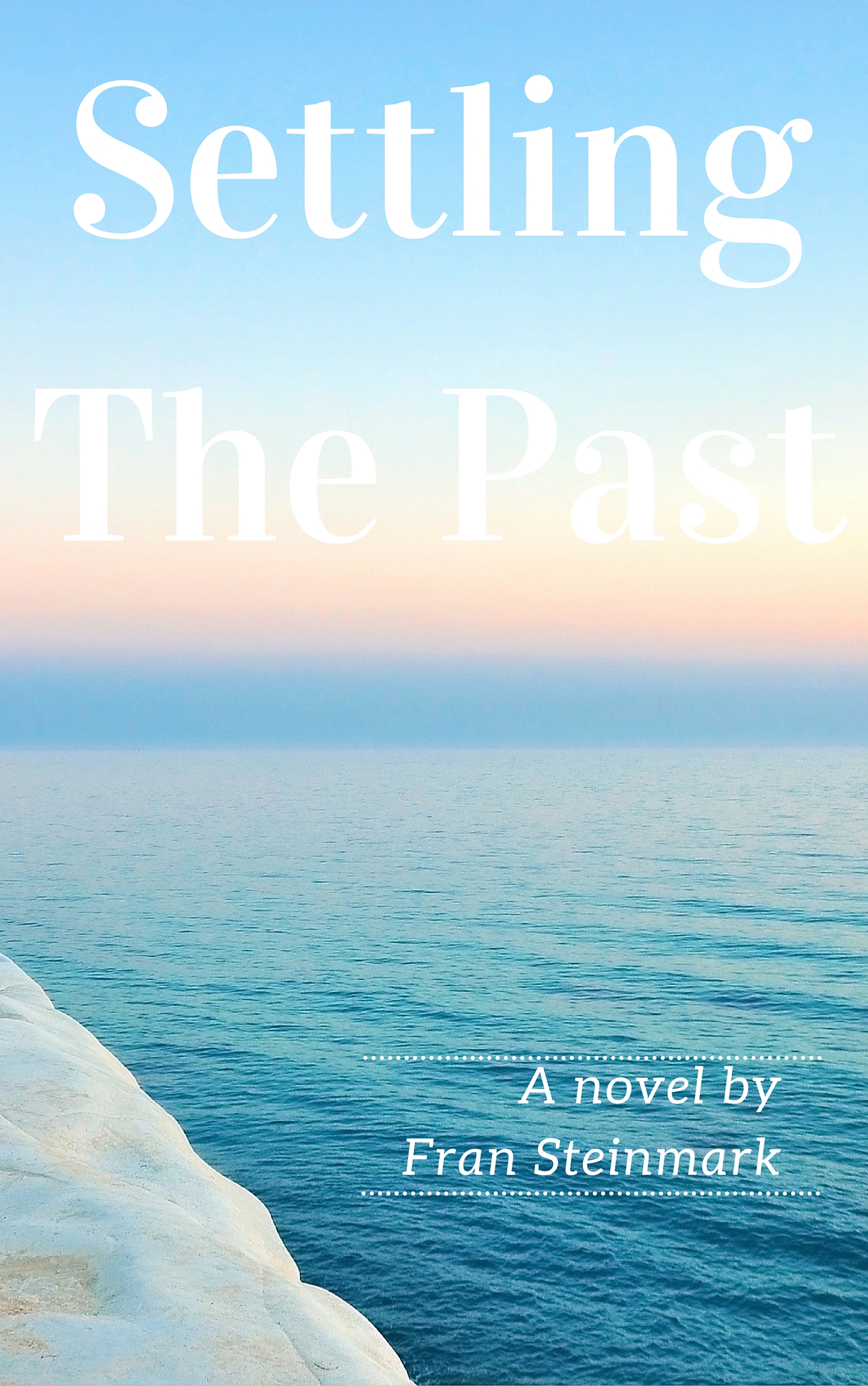 Smashwords Settling The Past A Book By Fran Steinmark