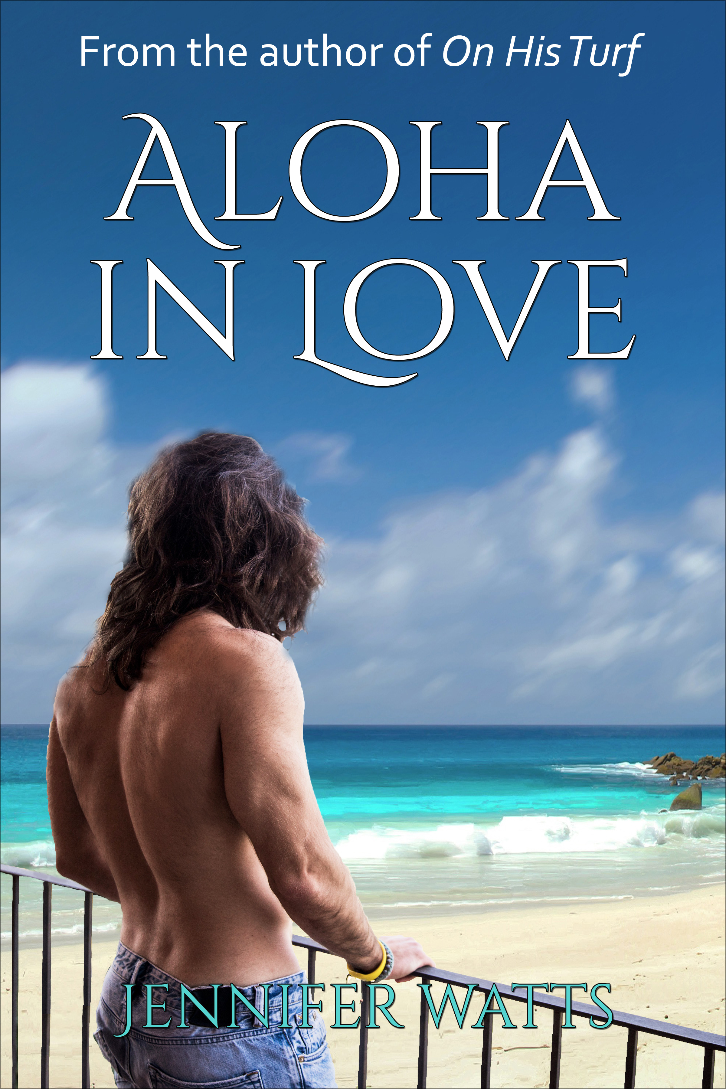 Smashwords Aloha In Love A Book By Jennifer Watts