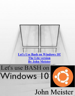 Using BASH on Windows 10 - LITE VERSION