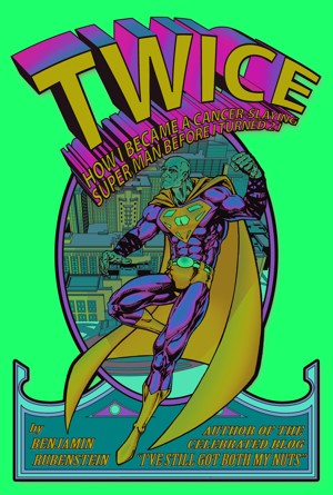 Smashwords Twice How I Became A Cancer Slaying Super Man - 