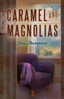 Cover for 'Caramel and Magnolias'