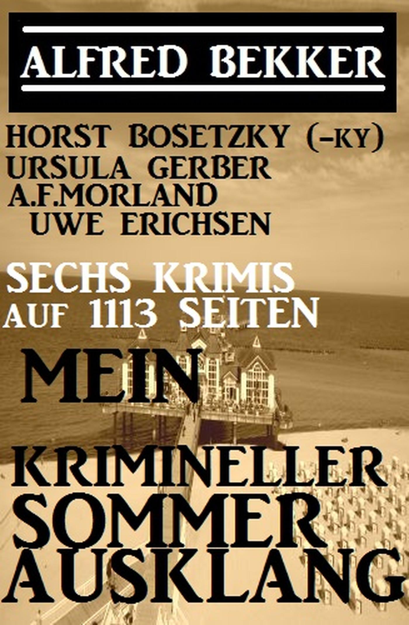 Smashwords Sechs Krimis auf 1113 Seiten Mein krimineller Sommer