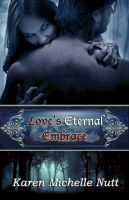 Cover for 'Love's Eternal Embrace'
