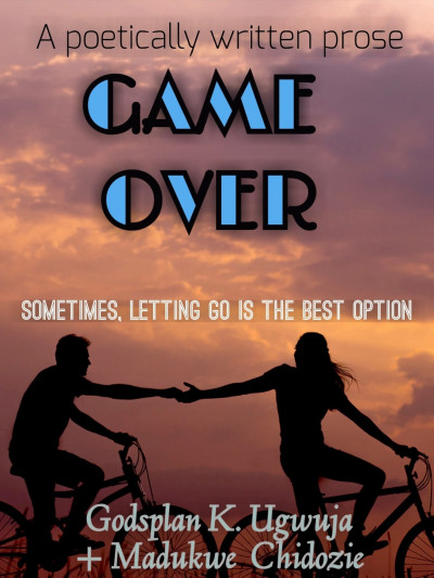 Smashwords – Game Over – a book by Godsplan K. Ugwuja