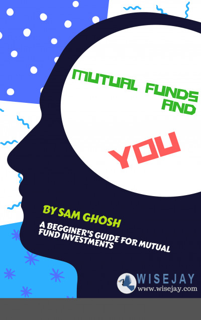 Smashwords – Mutual Funds and YOU – a book by Sam Ghosh