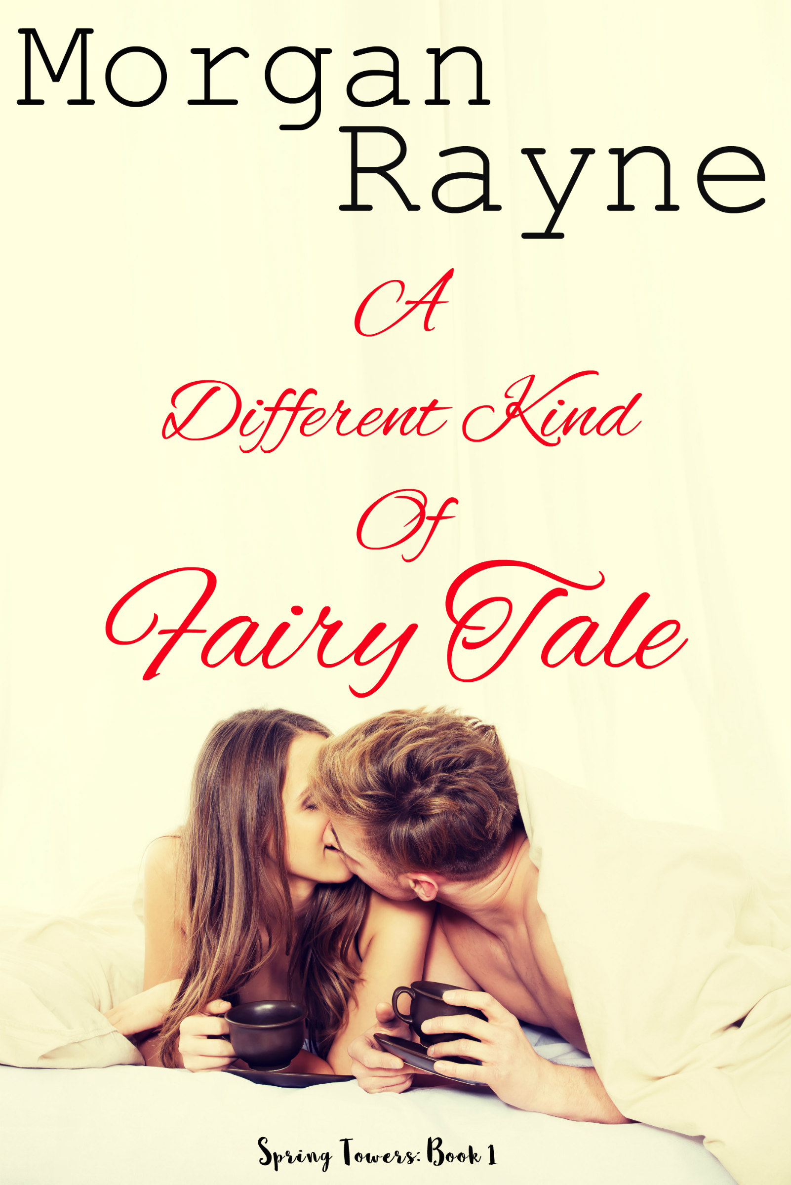 Smashwords A Different Kind Of Fairy Tale A Book By Morgan Rayne