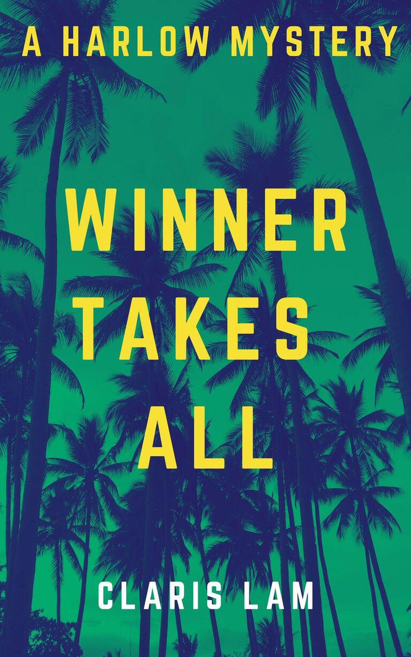 Cover for Winner Takes All. A plethora of palm trees are seen in silhouette against an eerie green sky.