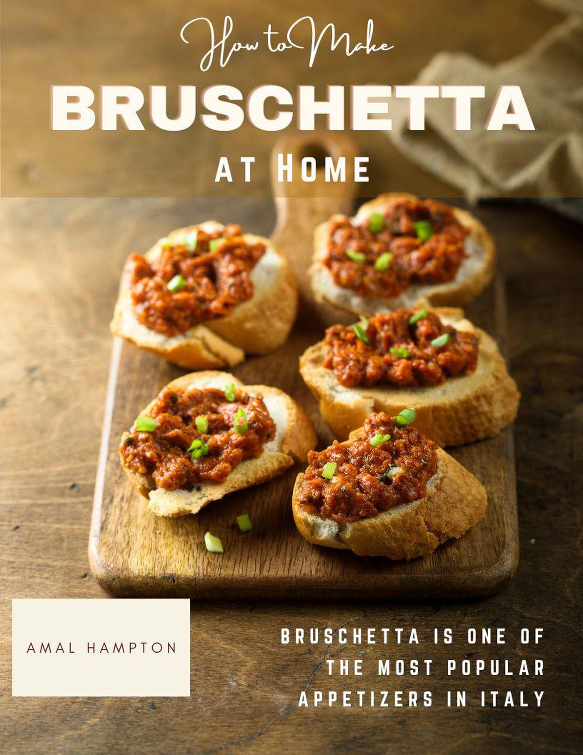 smashwords-how-to-make-bruschetta-at-home-bruschetta-is-one-of-the
