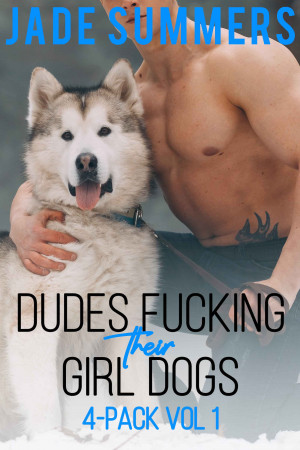 Dudes Fucking Their Girl Dogs 4-Pack Vol 1