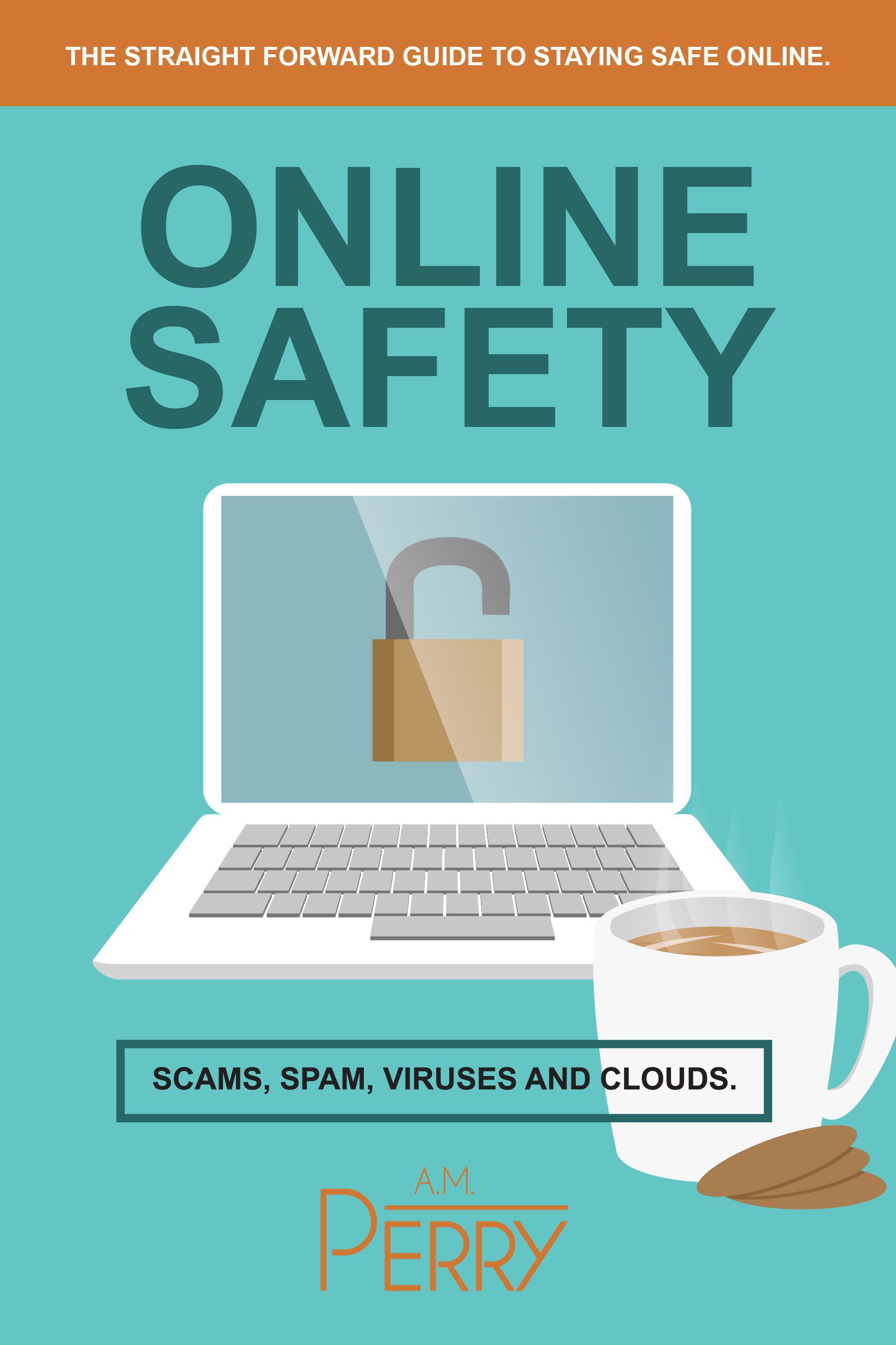 Smashwords Online Safety Scams Spam Viruses And Clouds A Book By A M Perry