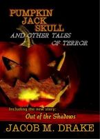 Cover for 'Pumpkin Jack Skull and Other Tales of Terror'