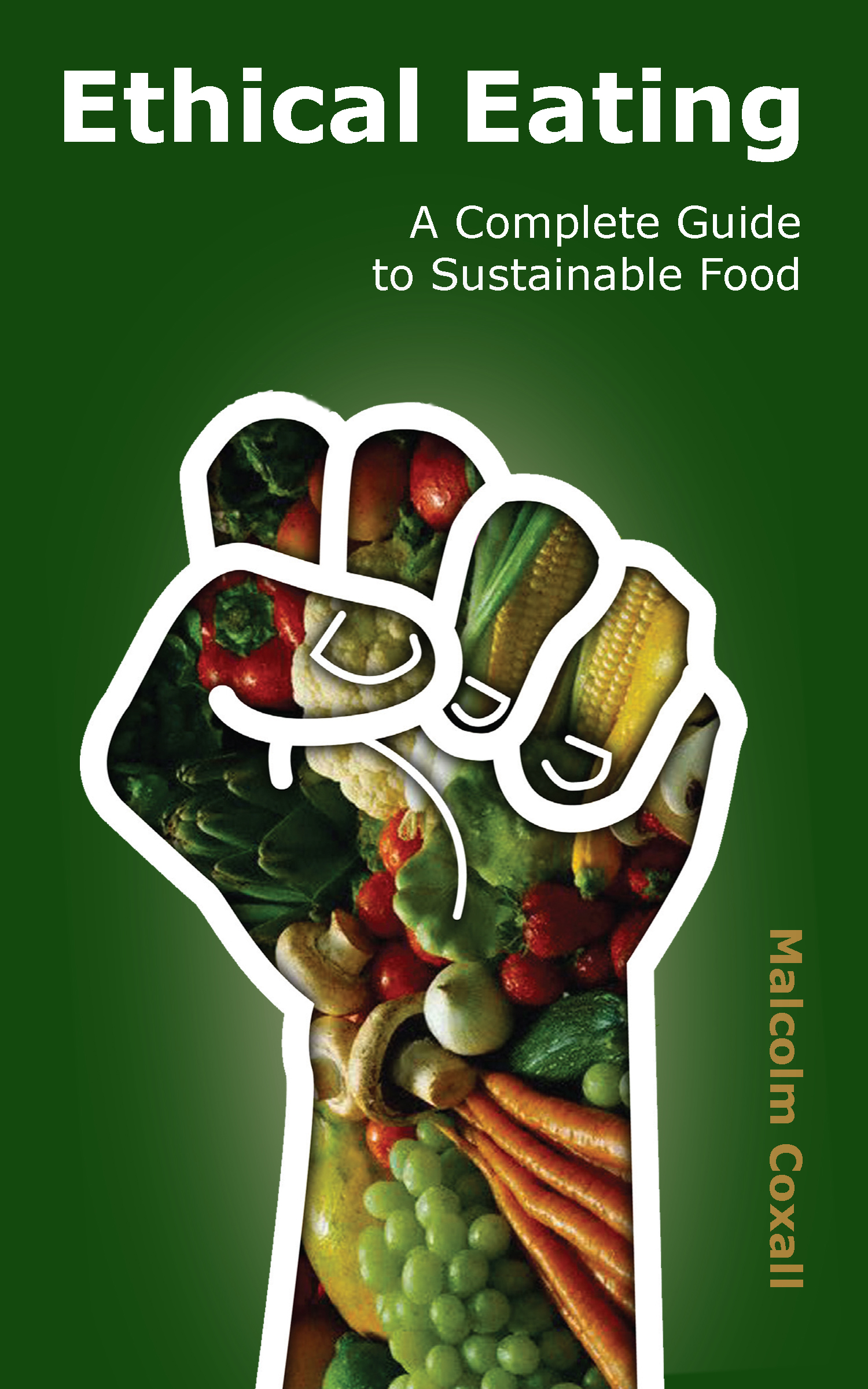 smashwords-ethical-eating-a-complete-guide-to-sustainable-food-a