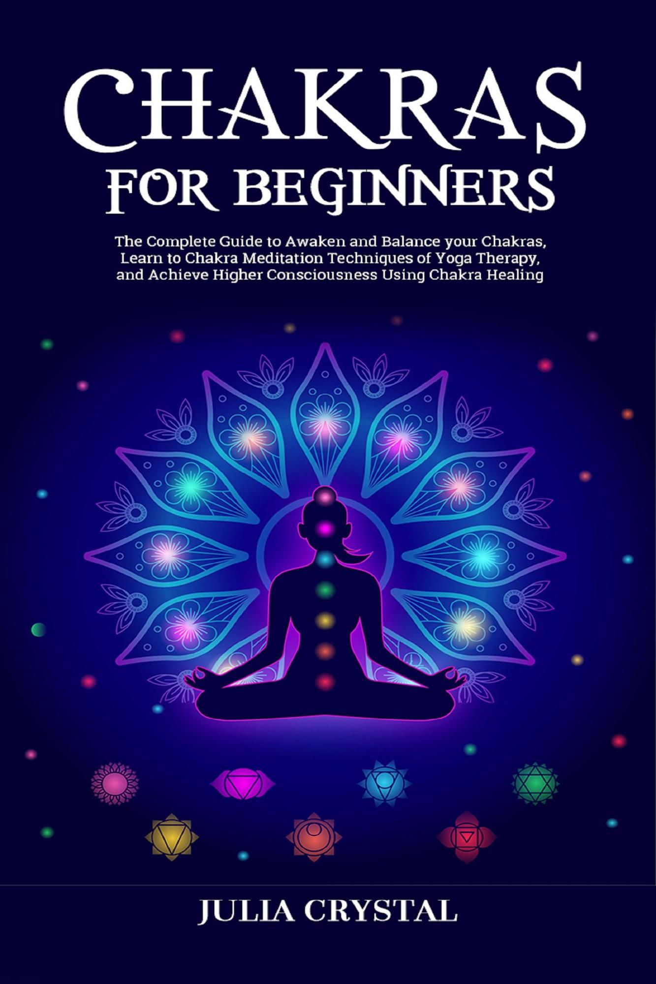 Smashwords Chakras For Beginners a book by Julia Crystal
