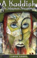 Cover for 'A Kaddish for Inhuman Steadman'