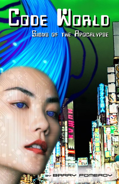 Smashwords – Code World: Signs of the Apocalypse – a book by Barry Pomeroy