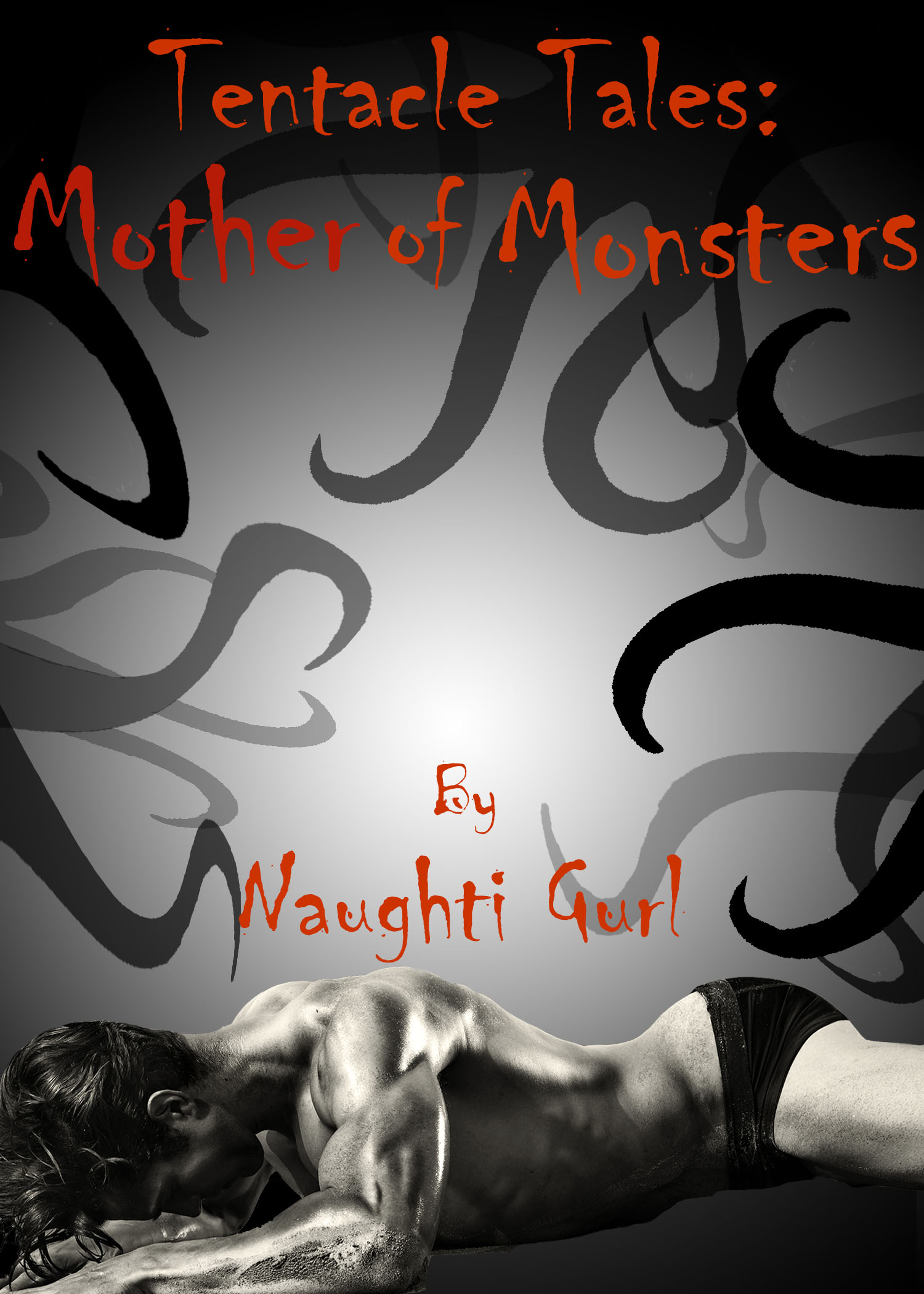 Bloody Tentacle Porn - Smashwords â€“ Mother of Monsters â€“ a book by Naughti Gurl