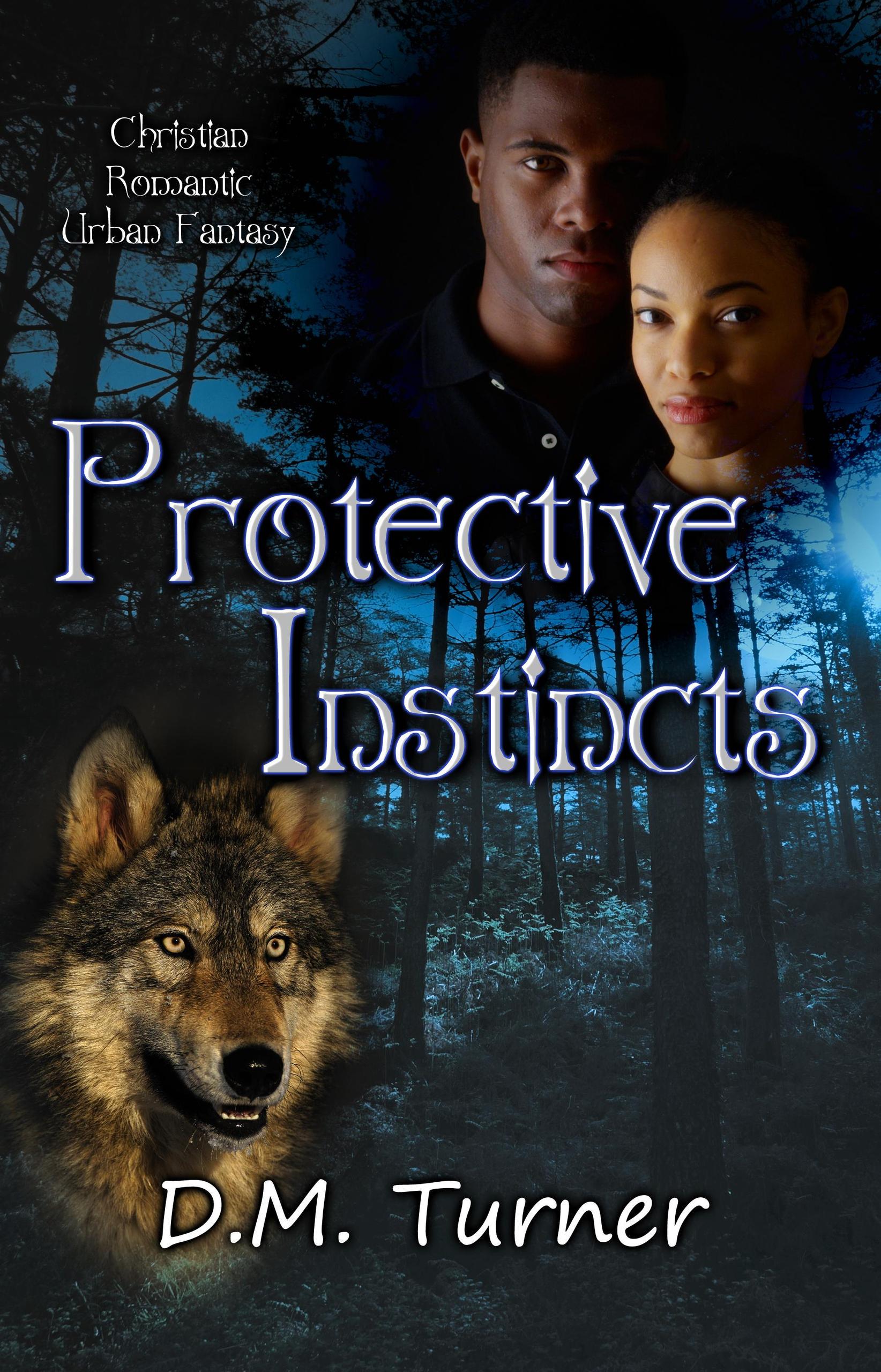 Smashwords Protective Instincts a book by D.M. Turner