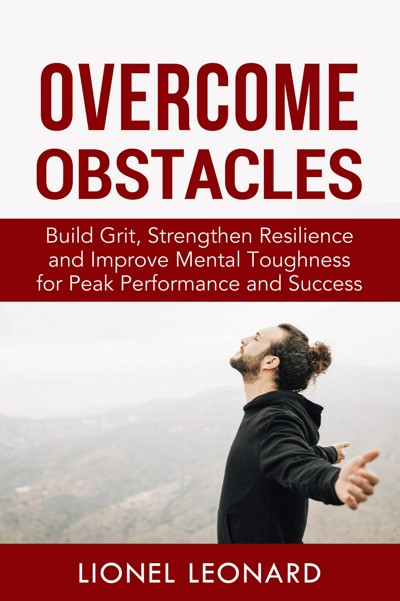 Smashwords – Overcome Obstacles: Build Grit, Strengthen Resilience and ...