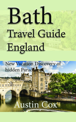 Smashwords – Bath Travel Guide, England: New Vacation Discovery of ...