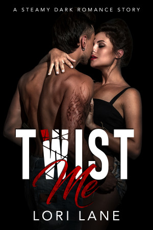 Twist Me - A Steamy Dark Romance Story