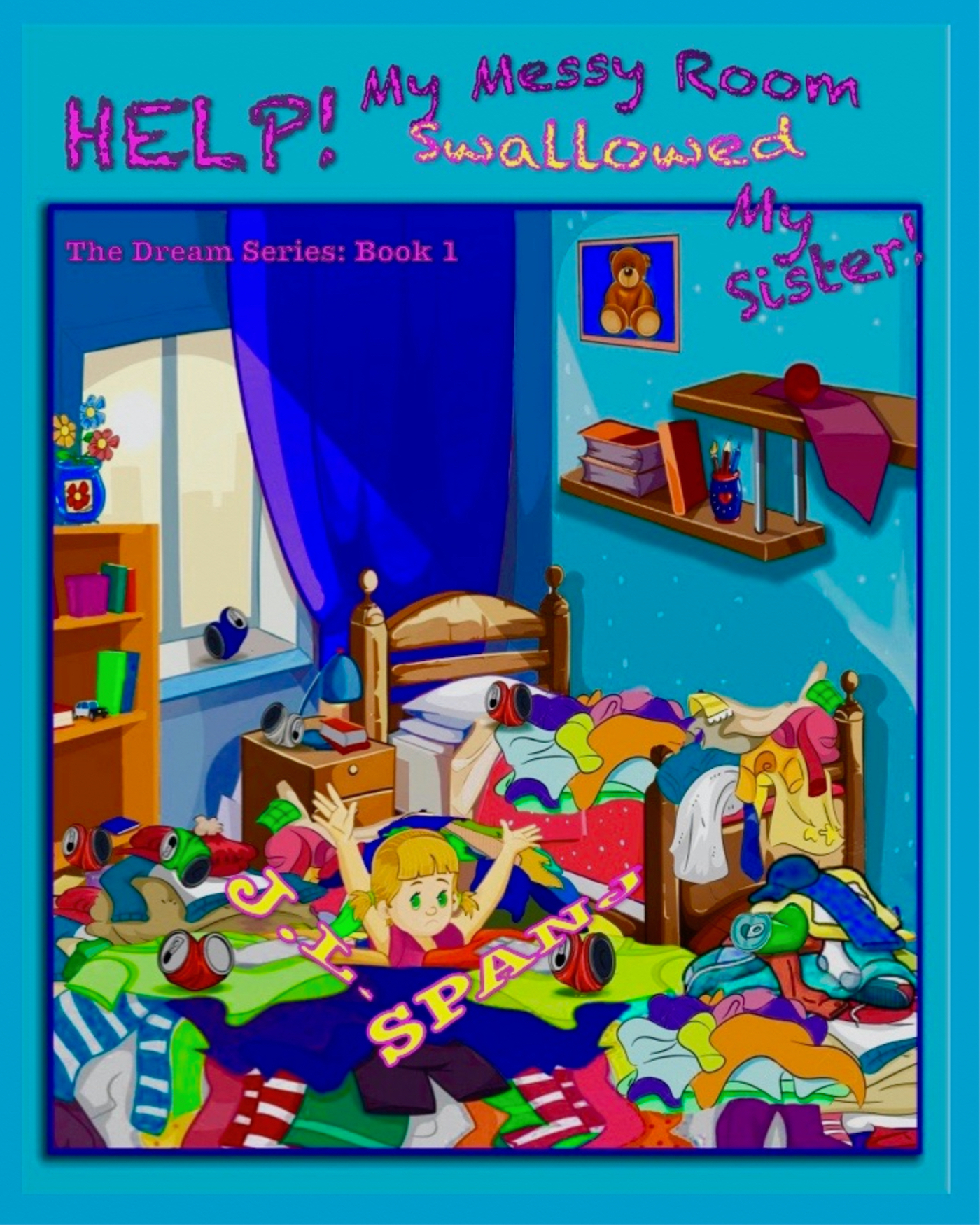 Help My Messy Room Swallowed My Sister An Ebook By Kathy Rae