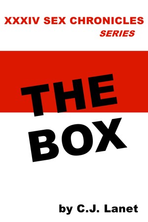 300px x 450px - XXXIV Sex Chronicles - The Box