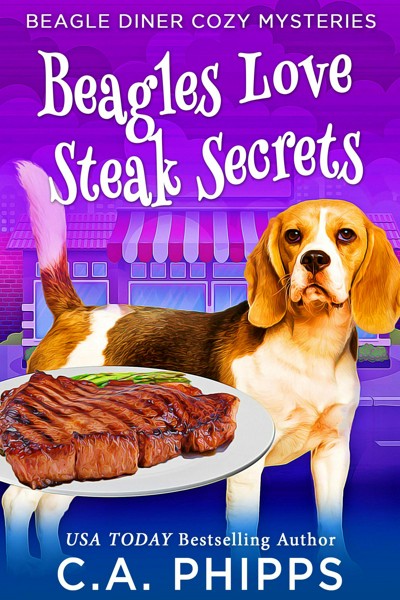 Smashwords – Beagles Love Steak Secrets – a book by C. A. Phipps