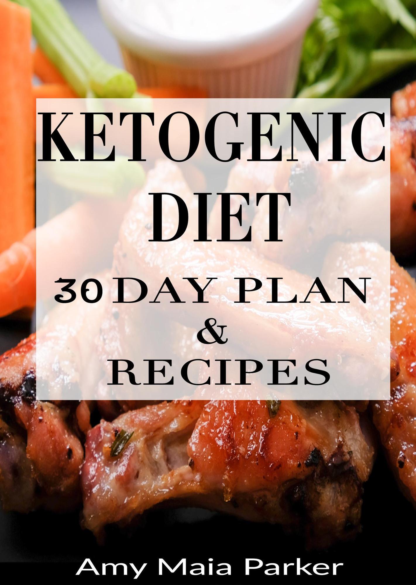 Smashwords Ketogenic Diet 30 Day Plan And Recipes A Book By Amy Maia Parker 9557